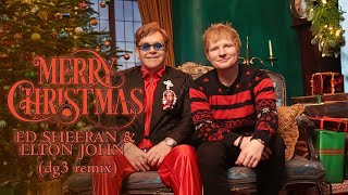 Ed Sheeran amp Elton John  Merry Christmas dg3 remix [upl. by Idona212]