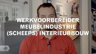 Praktijkleren Werkvoorbereider meubelindustriescheepsinterieurbouw [upl. by Athalee580]