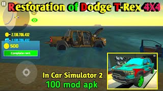 Restoration of Dodge TRex 4X4 in Car Simulator 2 [upl. by Rehtae541]