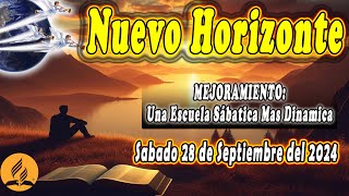 Nuevo Horizonte 28 de Septiembre del 2024  Una Escuela sabática mas dinámica  Nuevo Horizonte 2024 [upl. by Malsi]