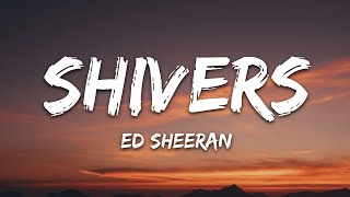 Ed Sheeran  Shivers Lyrics [upl. by Asirahc]