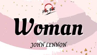 Woman John Lennon Lyrics Video [upl. by Ognimod]