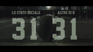 ALTRE DI B vs LO STATO SOCIALE  CAMPETTO  videoclip [upl. by Adnek538]