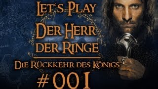 Lets Play Der Herr der Ringe  Die Rückkehr des Königs  Part 1  Blick in die Vergangenheit [upl. by Tiffany]