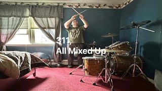 Drummer Nails 311s All Mixed Up [upl. by Tugman390]