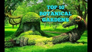 Top 10 Botanical Gardens In The World [upl. by Beverie383]