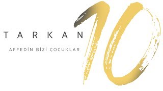 TARKAN  Affedin Bizi Çocuklar [upl. by Sylram]