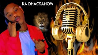 BIG MOHA  KA DHACSANOW  OFFICIAL AUDIO [upl. by Kayla]