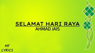 Ahmad Jais  Selamat Hari Raya Lirik [upl. by Oedama923]