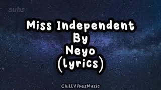 Miss Independent Neyo Lyrics [upl. by Elroy]