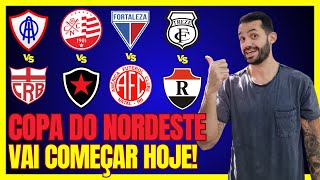 COPA DO NORDESTE 2024 COMEÇA HOJE 4 JOGOS E 4 FAVORITOS VEJA ONDE ASSISTIR [upl. by Karilynn]