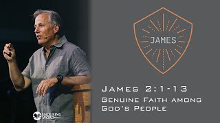 Genuine Faith Among God’s People  James 2113 [upl. by Nnylorac]