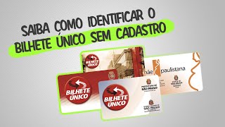 Saiba como identificar o Bilhete Único sem cadastro [upl. by Chard]