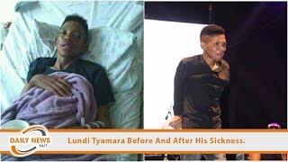 Lundi Tyamara Before And After His Sickness [upl. by Jezreel]