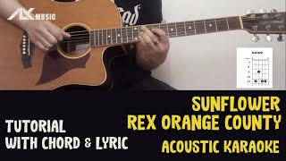 Rex Orange County  Sunflower  Acoustic Karaoke with Chord amp Lyric [upl. by Stilu]