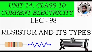 Resistor class 10  Types of resistor  Rheostat  University Physics [upl. by Ahsinelg]