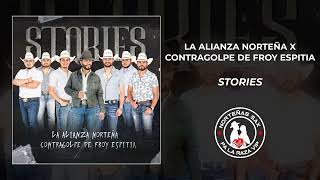 La Alianza Norteña x Contragolpe De Froy Espitia Stories 2024 [upl. by Arimak]