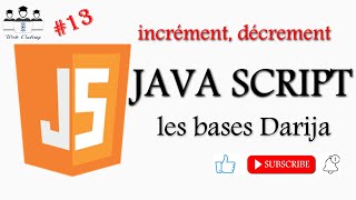 webcoding JS 13 Les bases de Javascript incrément amp Décrement darija [upl. by Dugas274]