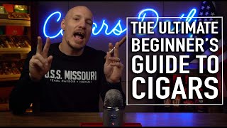 The Ultimate Beginners Guide to Cigars [upl. by Sula]