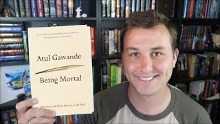 Book Review  Being Mortal by Atul Gawande [upl. by Philemon]