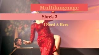 Shrek 2  I Need a Hero Multilanguage [upl. by Llennehc]