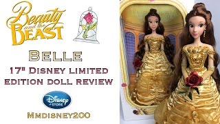 Disney Store Belle 17quot Beauty and the Beast Limited Edition doll Review amp Unboxing [upl. by Iddet]