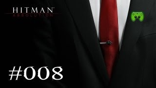 Lets Play Hitman Absolution 008 Deutsch HD  Dreierpack [upl. by Oicor]