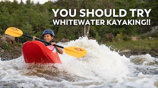 Why YOU Should Try Whitewater Kayaking [upl. by Chandless]