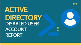 Active Directory Disabled User Account Report [upl. by Il]