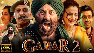 Gadar 2  Full Movie 4K HD facts  Sunny Deol  Ameesha Patel  Utkarsh Sharma  Anil Sharma  2023 [upl. by Nelyt]