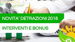 DETRAZIONI 2018  Tutte le NOVITA su ristrutturazioni ed ECOBONUS [upl. by Eniala535]