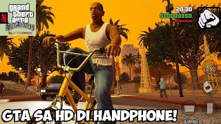 AKHIRNYA GTA SAN ANDREAS ADA VERSI HD DI HANDPHONE GTA San Andreas Netflix [upl. by Netsreik]