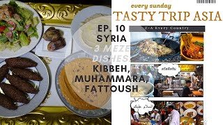 Syria 3 Mezze Dishes  Kibbeh Muhammara Fattoush  كبة محمرة فتوش  Tasty Trip Asia Ep 10 [upl. by Mallissa]