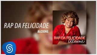 Rap da Felicidade  Alcione Áudio Oficial [upl. by Ellette]