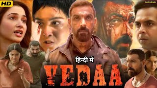 Vedaa 2024 Full Movie In Hindi । John Abraham। Sharvari। Tamannaah B । Abhishek। HD Review amp Facts [upl. by Afnin105]