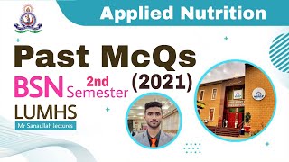 Applied Nutrition  BSN 2nd Semester  2021 past McQs LUMHS University [upl. by Dylana561]