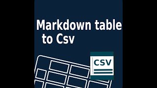 Markdown table to Csv [upl. by Nylecaj704]