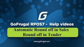 GoFrugal RPOS7  Automatic Rounding off in Sales  Tender  Bill [upl. by Esele]