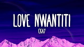 CKay  Love Nwantiti [upl. by Luapnaes]