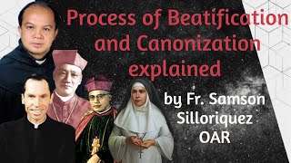 Process of Sainthood  Process of Beatification and Canonization explained by Fr Samson Silloriquez [upl. by Mahoney83]