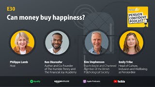 Can money buy happiness Pension Confident Podcast E30 [upl. by Annatnom]