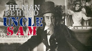 The Man Behind Uncle Sam [upl. by Xaviera]