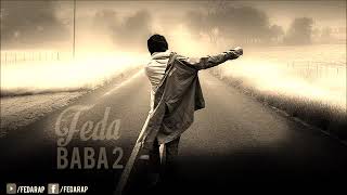 Feda  Baba 2  2016 [upl. by Ecnerewal]