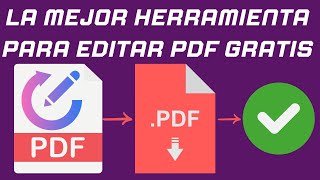 La Mejor Herramienta para Editar PDF Gratis [upl. by Anitel]