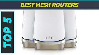 Top 5 Best Mesh Routers 2023 [upl. by Ugo797]