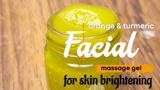 orange and turmeric facial massage gel for skin brightening and glowing skin ✨️ [upl. by Allicserp280]