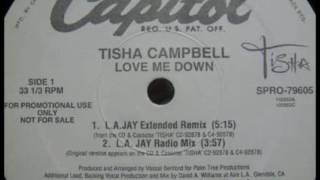 Tisha Campbell  Love Me Down Remix [upl. by Bryan106]