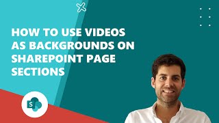 How to Use Videos as Backgrounds in SharePoint Page Sections [upl. by Phox]