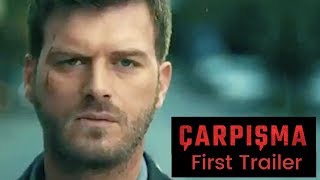 Carpisma Crash ❖ First trailer ❖ Kivanc Tatlitug ❖ English [upl. by Mariquilla]