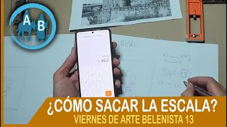 ⚪ ¿CÓMO SACAR LA ESCALA  Viernes de Arte Belenista 13 [upl. by Vedetta43]